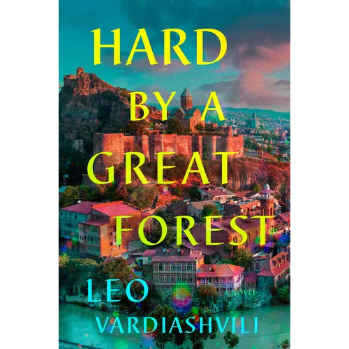Hard by a Great Forest - Hardcover