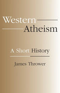 Western Atheism: A Short History - Paperback