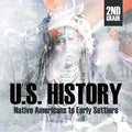 2nd Grade U.S. History: Native Americans to Early Settlers - Paperback