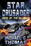 Star Crusader: Hero of the Alliance - Paperback