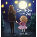 Some Babies Can't Stay - Hardcover