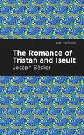 The Romance of Tristan and Iseult - Paperback