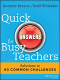 Quick Answers for Busy Teachers: Solutions to 60 Common Challenges - Paperback