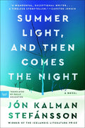 Summer Light, and Then Comes the Night - Paperback