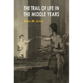 The Trail of Life in the Middle Year - Paperback