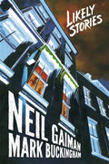 Neil Gaiman's Likely Stories - Hardcover
