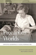 Precarious Worlds: Contested Geographies of Social Reproduction - Paperback