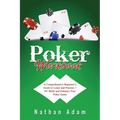 Poker Workbook: A Comprehensive Beginner's Guide to Learn and Practice + EV Skills and Enhance Your Poker Game - Paperback