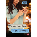Wrong Number, Right Woman - Paperback