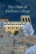 The Ghost of Heffron College - Paperback