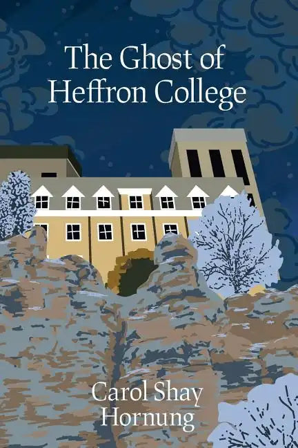 The Ghost of Heffron College - Paperback