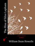 The Rise of Silas Lapham - Paperback