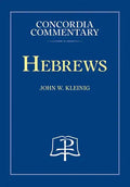 Hebrews - Concordia Commentary - Hardcover