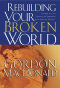 Rebuilding Your Broken World - Paperback