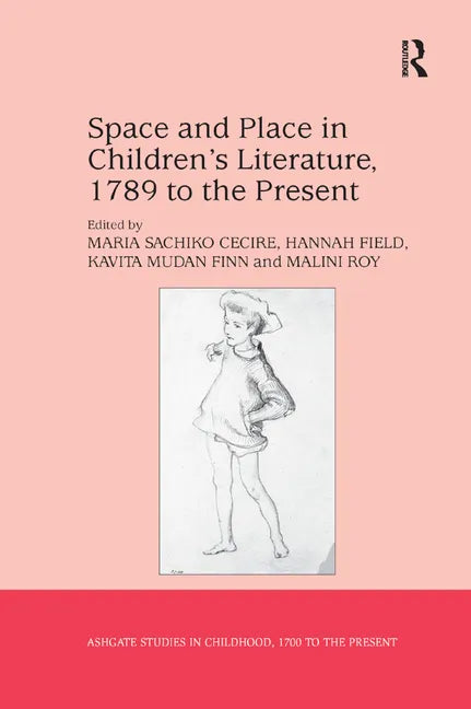Space and Place in Children's Literature, 1789 to the Present - Paperback