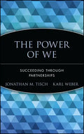 The Power of We: Succeeding Through Partnerships - Hardcover