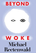 Beyond Woke - Hardcover