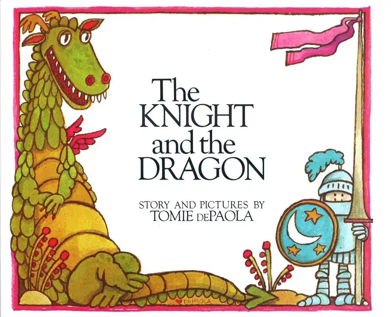 The Knight and the Dragon - Hardcover
