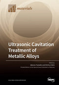 Ultrasonic Cavitation Treatment of Metallic Alloys - Paperback