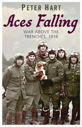 Aces Falling: War Above the Trenches, 1918 - Paperback