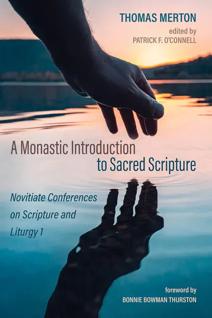A Monastic Introduction to Sacred Scripture: Novitiate Conferences on Scripture and Liturgy 1 - Paperback