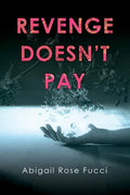 Revenge Doesn't Pay - Paperback