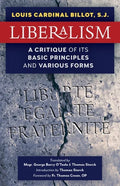 Liberalism: A Critique of Its Basic Principles and Various Forms (Newly Revised English Translation) - Paperback