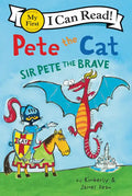 Pete the Cat: Sir Pete the Brave - Paperback