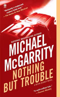 Nothing But Trouble - Paperback