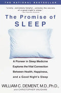 The Promise of Sleep: A Pioneer in Sleep Medicine Explores the Vital Connection Between Health, Happiness, and a Good Night's Sleep - Paperback