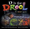 D Is for Drool: My Monster Alphabet - Hardcover