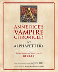 Anne Rice's Vampire Chronicles an Alphabettery - Paperback