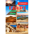 Updated Egypt Travel Guide 2023 - Paperback