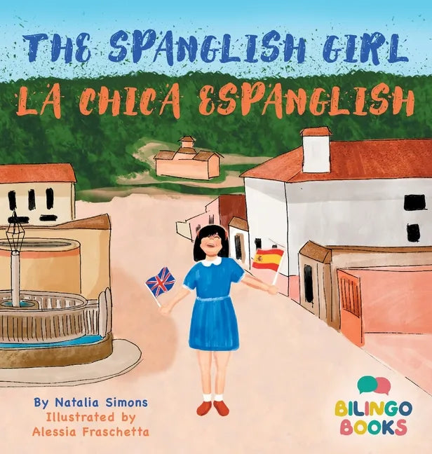 The Spanglish Girl / La Chica Espanglish - Hardcover