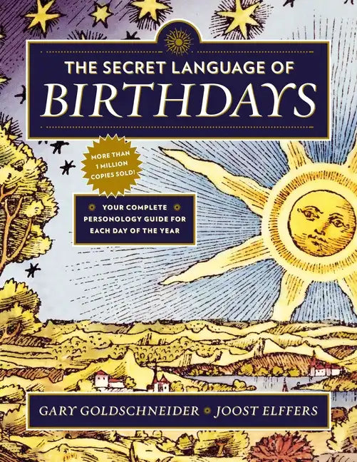 The Secret Language of Birthdays: Your Complete Personology Guide for Each Day of the Year - Paperback