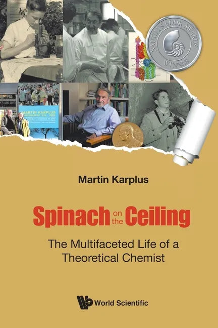 Spinach on the Ceiling: The Multifaceted Life of a Theoretical Chemist - Paperback