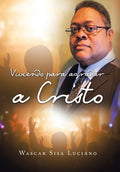 Viviendo Para Agradar a Cristo - Hardcover