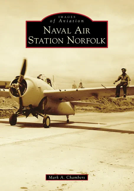 Naval Air Station Norfolk - Paperback