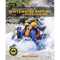 The Ultimate Guide to Whitewater Rafting and River Camping - Paperback