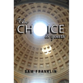 The Choice Is Yours - Paperback