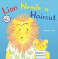 Lion Needs a Haircut: A Picture Book - Hardcover