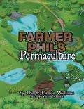 Farmer Phil's Permaculture - Paperback