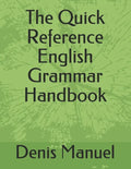The Quick Reference English Grammar Handbook - Paperback