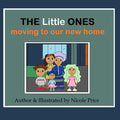 The Little Ones: Moving to our new home - Paperback