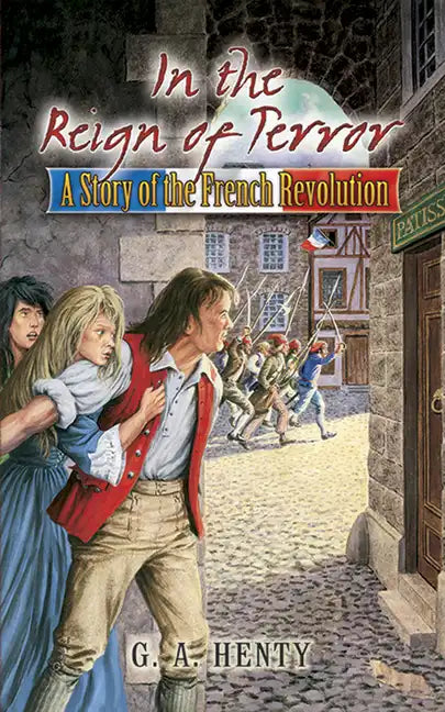 In the Reign of Terror: A Story of the French Revolution - Paperback