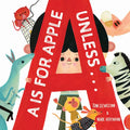 A is for Apple, Unless . . . - Hardcover