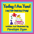 Today I am Two! I am Two Years Old Today! - Paperback