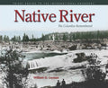 Native River: The Columbia Remembered - Paperback