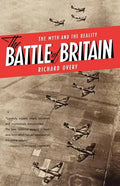 The Battle of Britain: The Myth and the Reality - Paperback