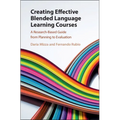 Creating Effective Blended Language Learning Courses: A Research-Based Guide from Planning to Evaluation - Paperback